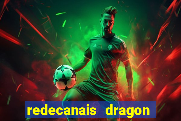 redecanais dragon ball clássico